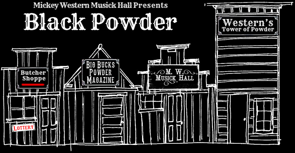 Mickey Western's Black Powder - Boomtown